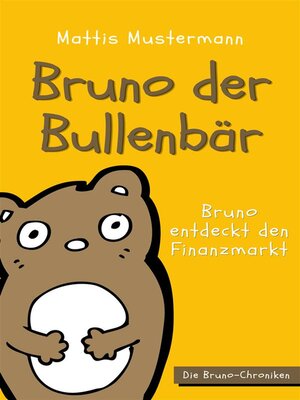 cover image of Bruno der Bullenbär